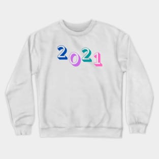 2021 - New Year Design Crewneck Sweatshirt